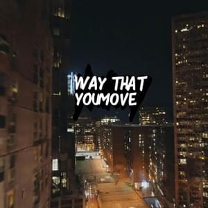 Way That You Move - Vivace