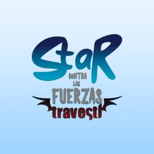 Star contra las fuerzas travesti (Tema de entrada) - CT Media (ESP)