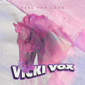 Feel the Love - Vicki Vox