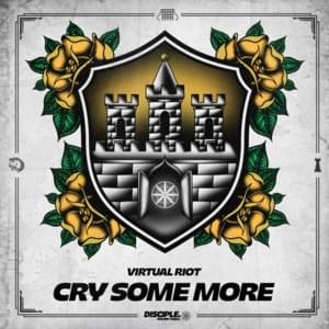 Cry Some More - Virtual Riot