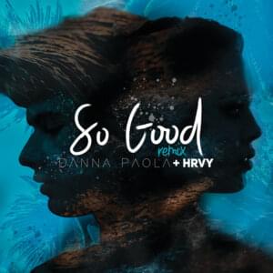 So Good (Remix) - Danna Paola & HRVY