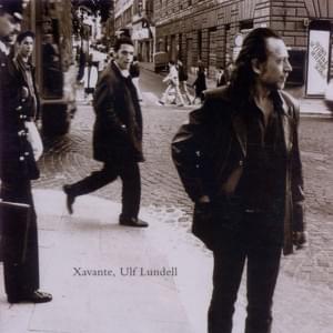 Xavante - Ulf Lundell