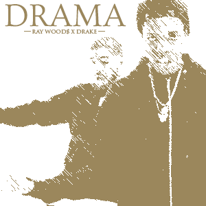 Drama - Roy Woods (Ft. Drake)