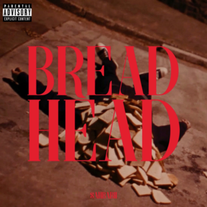 Bread Head - SahBabii