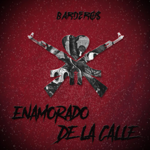 Enamorado de la Calle - Bardero$