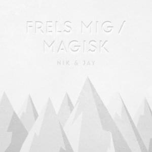 Magisk - Nik & Jay