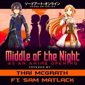 Middle of the Night as an Anime Opening - Thai McGrath (Ft. Sam Matlack)