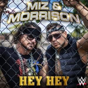 Hey Hey - Miz & Morrison