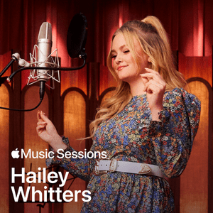 Heaven Sent (Apple Music Sessions) - Hailey Whitters