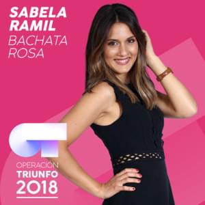 Bachata rosa - Operación Triunfo 2018 (Ft. Sabela)