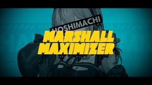 マーシャル・マキシマイザー (Marshall Maximizer) - 星街すいせい (Hoshimachi Suisei)