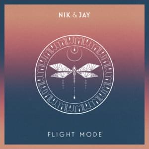 Flight Mode - Nik & Jay