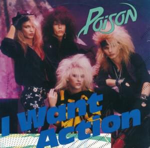 I Want Action - Poison