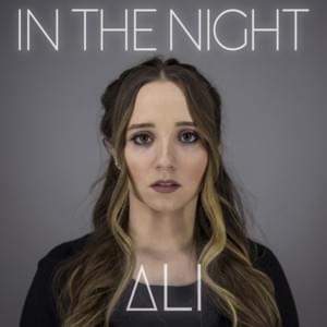 In The Night - Ali Brustofski