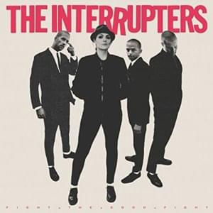 She’s Kerosene - The Interrupters