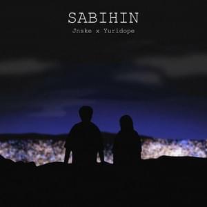 Sabihin - Jnske (Ft. Yuridope)