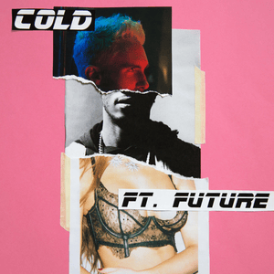 Cold - Maroon 5 (Ft. Future)