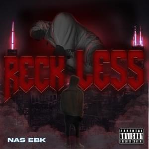 Reckless - Nas EBK