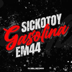 Gasolina - SICKOTOY (Ft. EMAA)