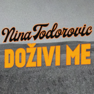 Doživi Me - Nina Todorović