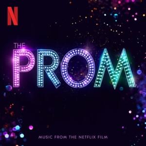 Wear Your Crown - The Cast of Netflix’s Film The Prom (Ft. Ariana DeBose, Jo Ellen Pellman, Kerry Washington, Meryl Streep & Nicole Kidman)