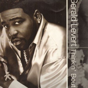 Thinkin’ Bout It (Remix) - Gerald Levert (Ft. Rah Digga)