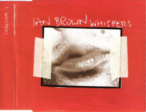 Whispers - Ian Brown