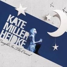 Walking on a Dream - Kate Miller-Heidke