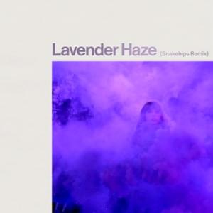 Lavender Haze (Snakehips Remix) - Taylor Swift & Snakehips