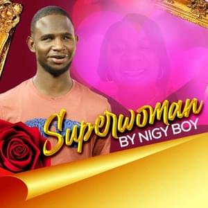 Superwoman - Nigy Boy