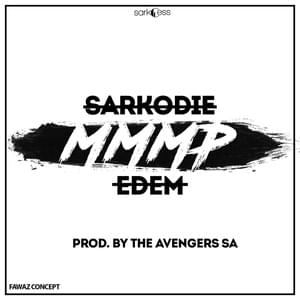 MMMP - Sarkodie (Ft. Edem)