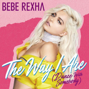 The Way I Are (Dance With Somebody) [Solo] - Bebe Rexha