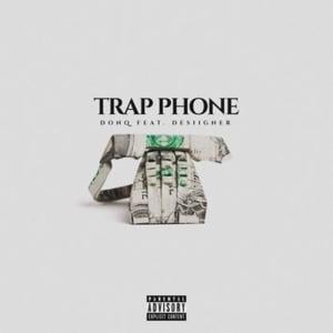 Trap Phone - Don Q (Ft. Desiigner)