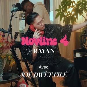 Novline 4 - Rayan - Monsieur Nov (Ft. Joé Dwèt Filé)