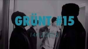 Grünt #15 - Grünt (Ft. Alpha Wann & Papoose)