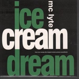 Ice Cream Dream (Remix) - MC Lyte