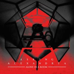 Alone in a Room (Acoustic Version) - Asking Alexandria