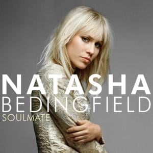 Soulmate - Natasha Bedingfield