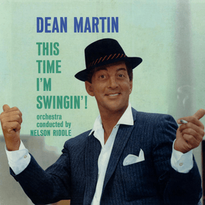 Someday (You’ll Want Me to Want You) - Dean Martin