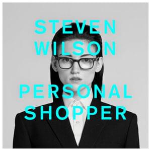 PERSONAL SHOPPER - Steven Wilson (Ft. Elton John)