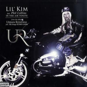 In the Air Tonite - Lil' Kim (Ft. Phil Collins)