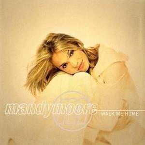 Walk Me Home (Short Intro) - Mandy Moore