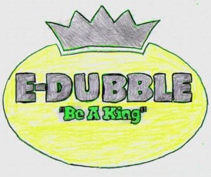 Be a King - E-Dubble