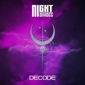 Decode - Night Divides (Ft. Veda J)