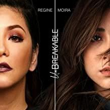 Unbreakable - Regine Velasquez & Moira Dela Torre