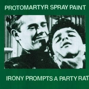 Corinthian Leather - Protomartyr (Ft. Spray Paint)