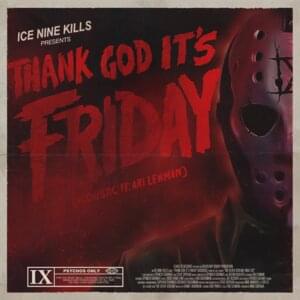 Thank God It’s Friday (Acoustic) - Ice Nine Kills (Ft. Ari Lehman)