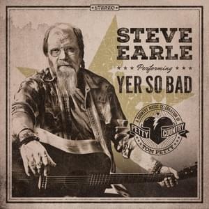 Yer So Bad - Steve Earle