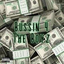 Not Bussing Today - THE BUSSIN BOYS