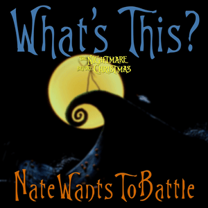 What’s This? - NateWantsToBattle